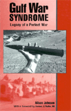 Gulf War Syndrome: Legacy of a Perfect War